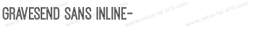 Gravesend Sans Inline字体转换